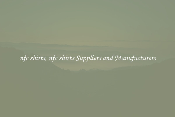 nfc shirts, nfc shirts Suppliers and Manufacturers