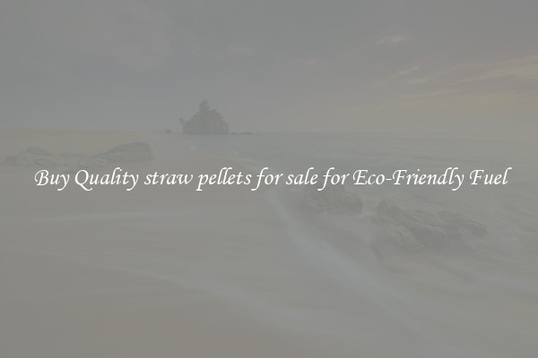 Buy Quality straw pellets for sale for Eco-Friendly Fuel