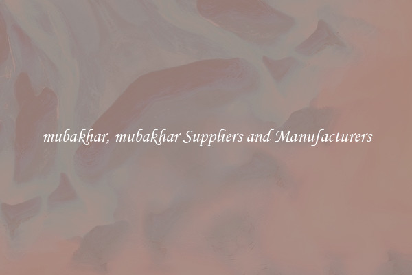 mubakhar, mubakhar Suppliers and Manufacturers