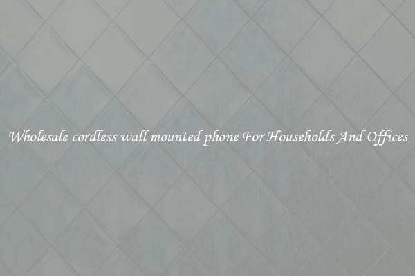 Wholesale cordless wall mounted phone For Households And Offices