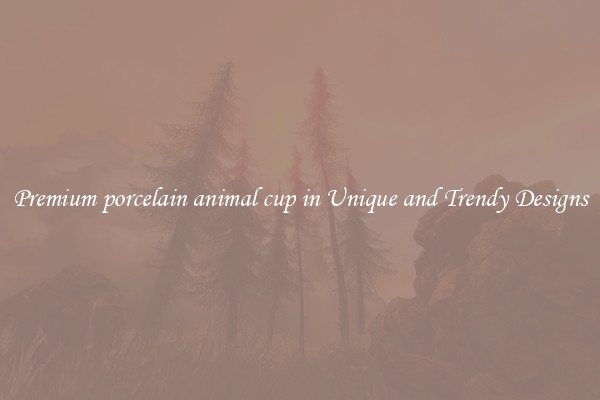 Premium porcelain animal cup in Unique and Trendy Designs