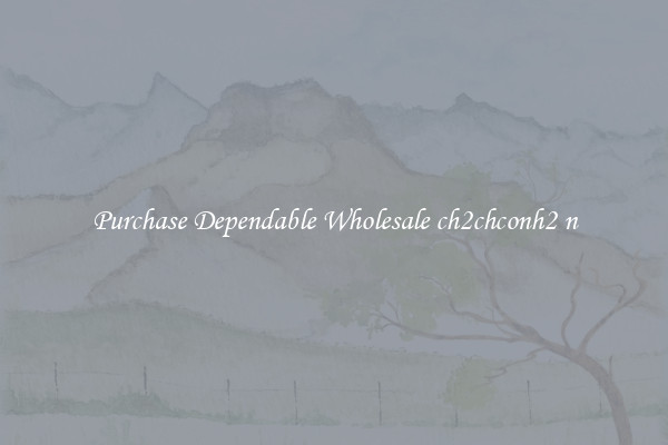 Purchase Dependable Wholesale ch2chconh2 n